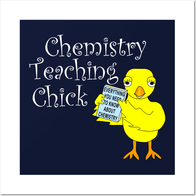 Chemistry Teaching Chick White Text Wall Art by Barthol Graphics